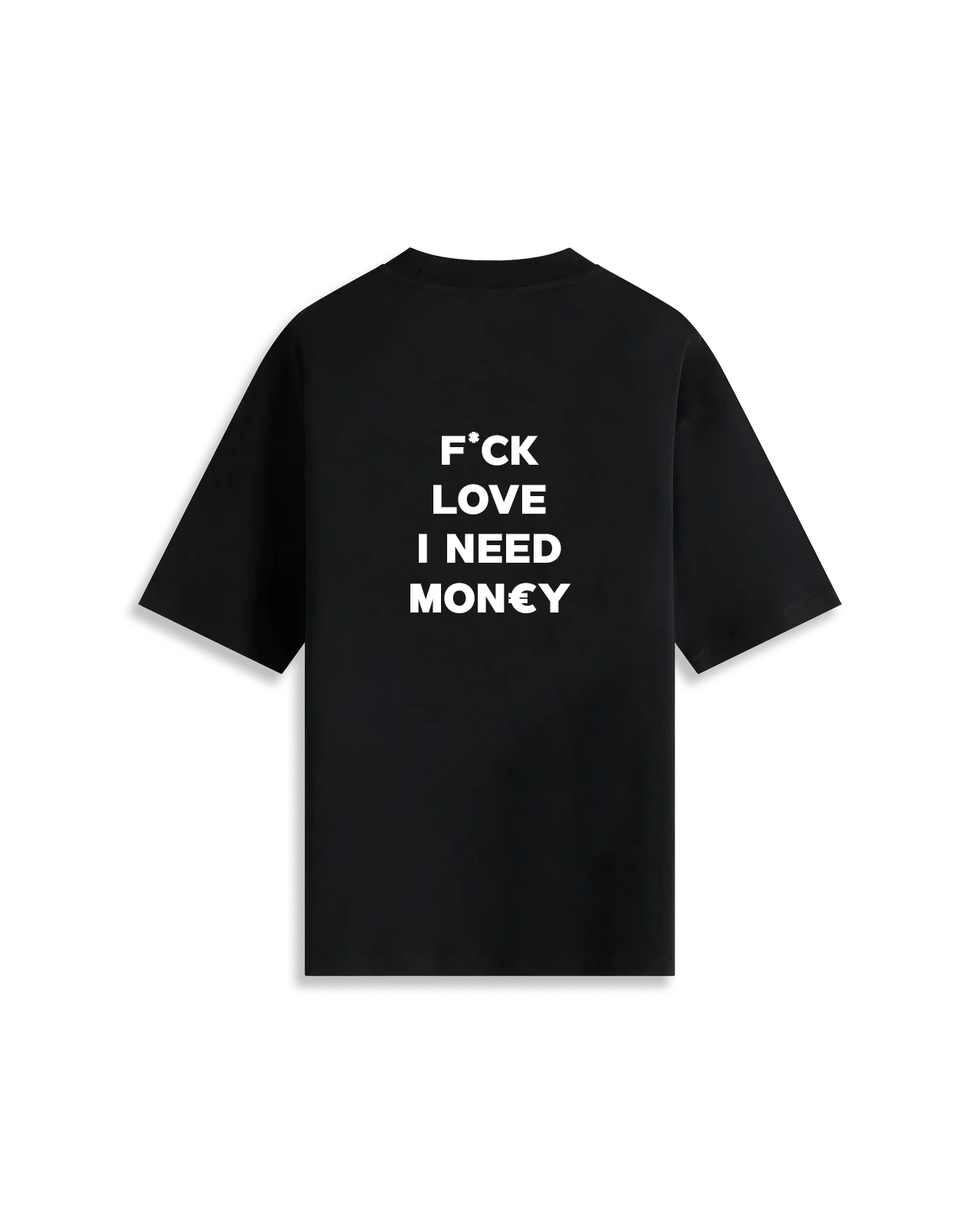 Fuck Love I Need Money